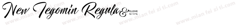 New Tegomin Regula字体转换